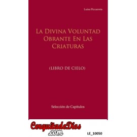 La Divina Voluntad Obrante en las Criaturas