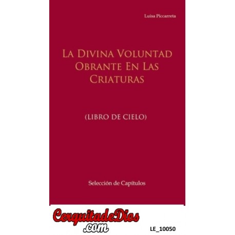 La Divina Voluntad Obrante en las Criaturas